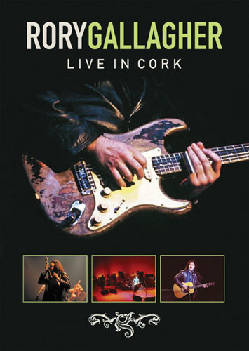 Rory Gallagher - 2013 Live in Cork